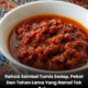 Sambal tumis merah pekat dimasak hingga pecah minyak